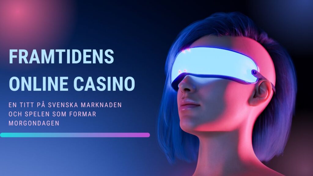 framtidens online casinos