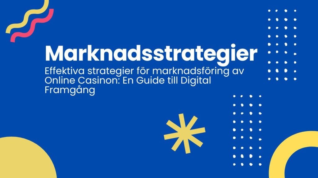 marknadsstrategi online casino